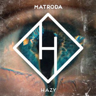 Matroda - Hazy (Radio Date: 23-09-2022)