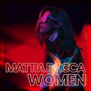 Mattia Rocca - Women (Radio Date: 17-09-2021)