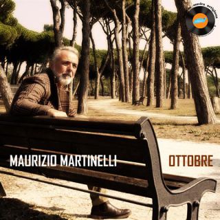 Maurizio Martinelli - Ottobre (Radio Date: 19-11-2021)
