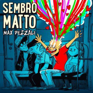 Max Pezzali - Sembro matto (Radio Date: 06-03-2020)