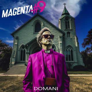 MAGENTA#9 - Domani (Radio Date: 11-12-2023)