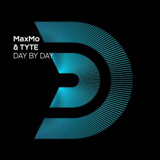 MaxMo & TYTE - Day By Day (Radio Date: 25-02-2022)