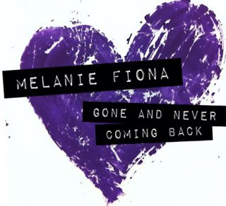 Melanie Fiona - Gone And Never Coming Back (Radio Date: 19 Gennaio 2011)
