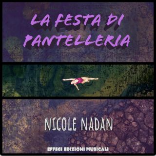 Nicole Nadan - La festa di pantelleria / la fiesta de pentelleria (Radio Date: 22-04-2022)