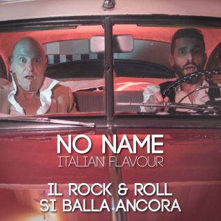 No Name Italian Flavour - Il Rock&Roll Si Balla Ancora (Radio Date: 01-10-2021)