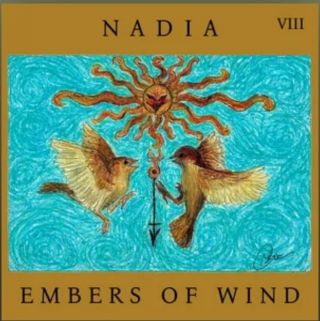 NADIA - Embers of Wind (Radio Date: 10-07-2023)