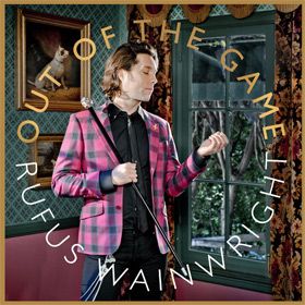 Rufus Wainwright - Out Of The Game (Radio Date: 30 Marzo 2012)