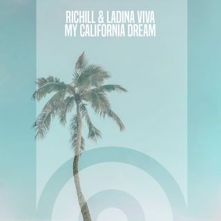 RICHILL & LADINA VIVA - My California Dream (Radio Date: 23-12-2022)