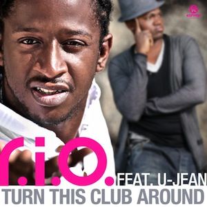 R.I.O. feat. U-Jean - Turn This Club Around