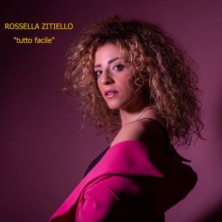 Rossella Zitiello - Tutto Facile (Radio Date: 21-09-2021)