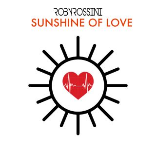 Roby Rossini - Sunshine of Love (Radio Date: 28-10-2022)