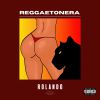 ROLANDO - Reggaetonera