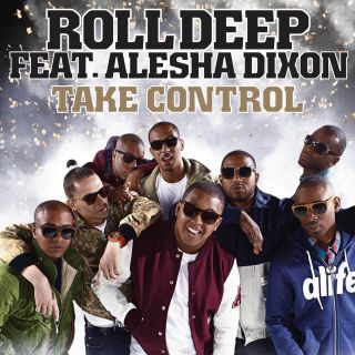ROLL DEEP - "Take Control" featuring Alesha Dixon. In radio dal 5 novembre.
