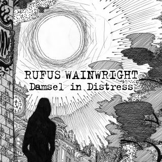 Rufus Wainwright - Damsel In Distress