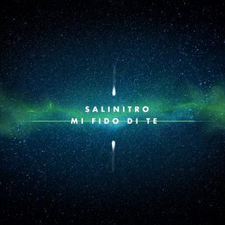 Salinitro - Mi fido di te (Radio Date: 05-02-2021)