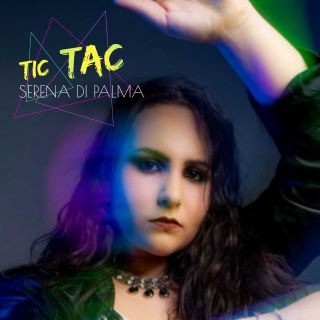 Serena Di Palma - Tic Tac (Radio Date: 26-03-2021)