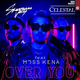 Sharam Jey & Celestal - Over You (feat. Moss Kena) (Radio Date: 29-07-2022)