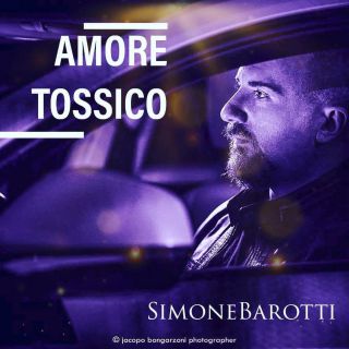 Simone Barotti - Amore Tossico (Radio Date: 16-06-2023)