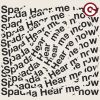 SPADA - Hear Me Now