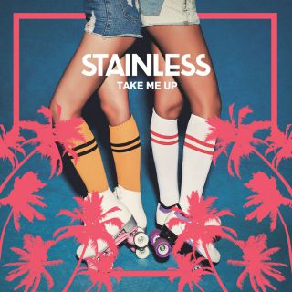 Stainless - Take Me Up (Radio Date: 21-06-2019)