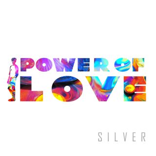 Silver - Power Of Love (Radio Date: 05-10-2020)