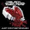 BLACK EYED PEAS - Just Can't Get Enough