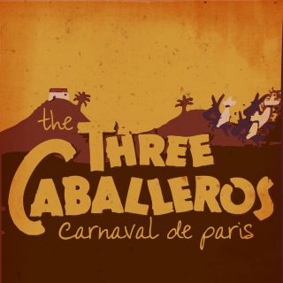 The Three Caballeros - "Carnaval De Paris"