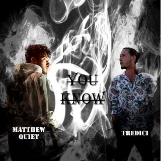 Tredici & Matthew Quiet - You Know (Radio Date: 23-10-2020)