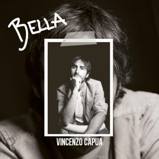 VINCENZO CAPUA - Bella (Radio Date: 30-06-2023)