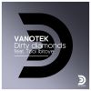 VANOTEK - Dirty Diamonds (feat. Tobi Ibitoye)