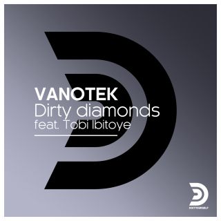 Vanotek - Dirty Diamonds (feat. Tobi Ibitoye) (Radio Date: 15-11-2019)