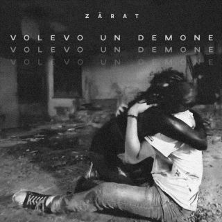 Zärat - Volevo Un Demone (Radio Date: 20-03-2021)