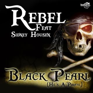 Dj Rebel - Black Pearl (He's a Pirate) (feat. Sidney Housen)