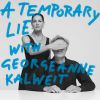 A TEMPORARY LIE WITH GEORGEANNE KALWEIT - I'm Selective