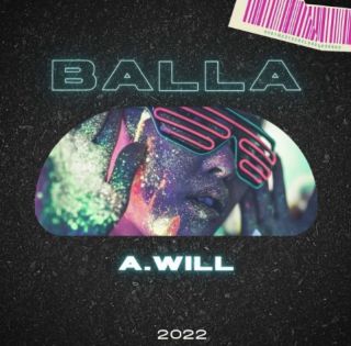 A. Will - Balla (Radio Date: 08-08-2022)