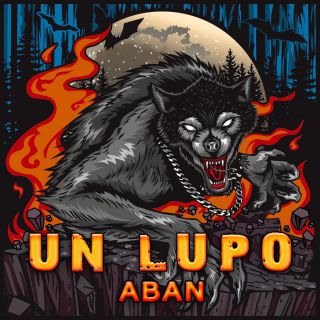 Aban - Un Lupo (Radio Date: 08-01-2021)