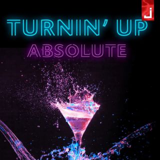 Absolute - Turnin' Up (Radio Date: 19-05-2017)
