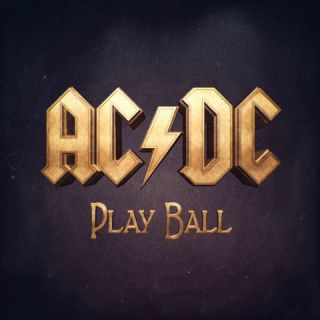 AC/DC - Play Ball (Radio Date: 10-10-2014)