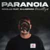 ACHILLE - Paranoie Goodbye (feat. G-La Spada)