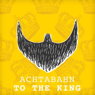 Achtabahn - To the King (Radio Date: 16-10-2015)