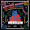 ACKEEJUICE ROCKERS, JUDE & FRANK & LELE BLADE - Medellin (feat. Nomercy Blake & OG Eastbull)