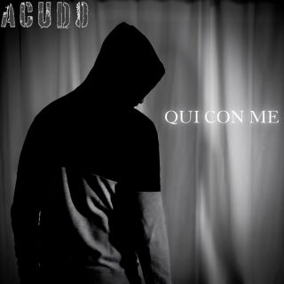 Acudo - Qui con me (Radio Date: 02-04-2024)