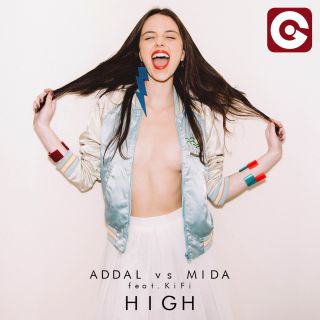 Addal Vs Mida - High (feat. KiFi) (Radio Date: 28-10-2016)