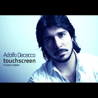 Adolfo Dececco - Touchscreen (Radio Date: 07-03-2014)