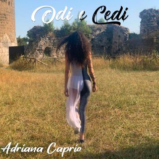 Adriana Caprio - Odi E Cedi (Radio Date: 15-10-2021)