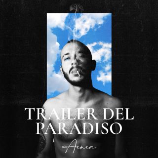 AENEA - Trailer Del Paradiso (Radio Date: 22-01-2021)