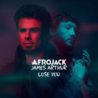 Afrojack, James Arthur - Lose You (Radio Date: 18-11-2022)