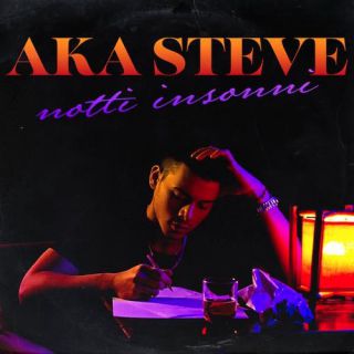 Aka Steve - Notti Insonni (Radio Date: 18-02-2022)