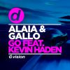ALAIA & GALLO - Go (feat. Kevin Haden)
