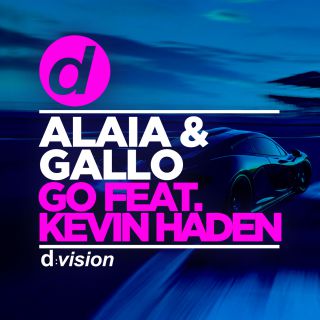 Alaia & Gallo - Go (feat. Kevin Haden) (Radio Date: 07-07-2017)